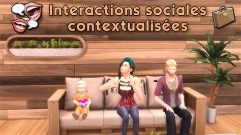 mod sims 4 crac-crac|Interactions sociales contextualisées pour vos Sims